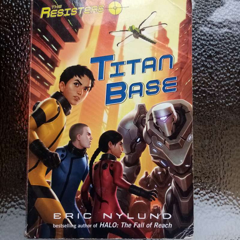 The Resisters #3: Titan Base - Thrilling Sci-Fi Adventure Awaits
