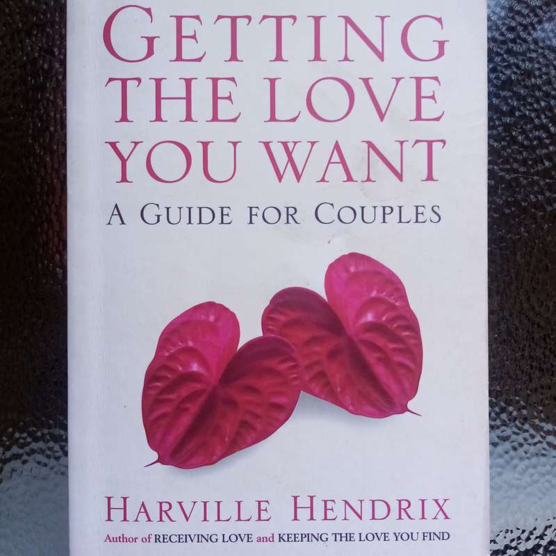 Getting the Love You Want: Essential Guide for Couples by Harville Hendrix