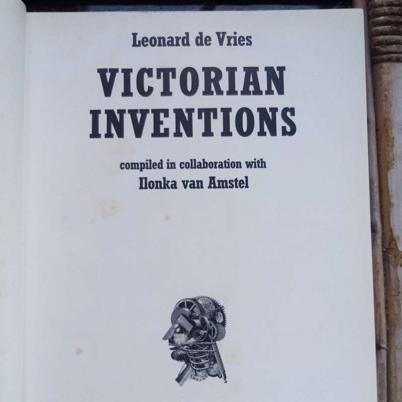 Victorian Inventions by Leonard de Vries - Fascinating Discoveries of the Era