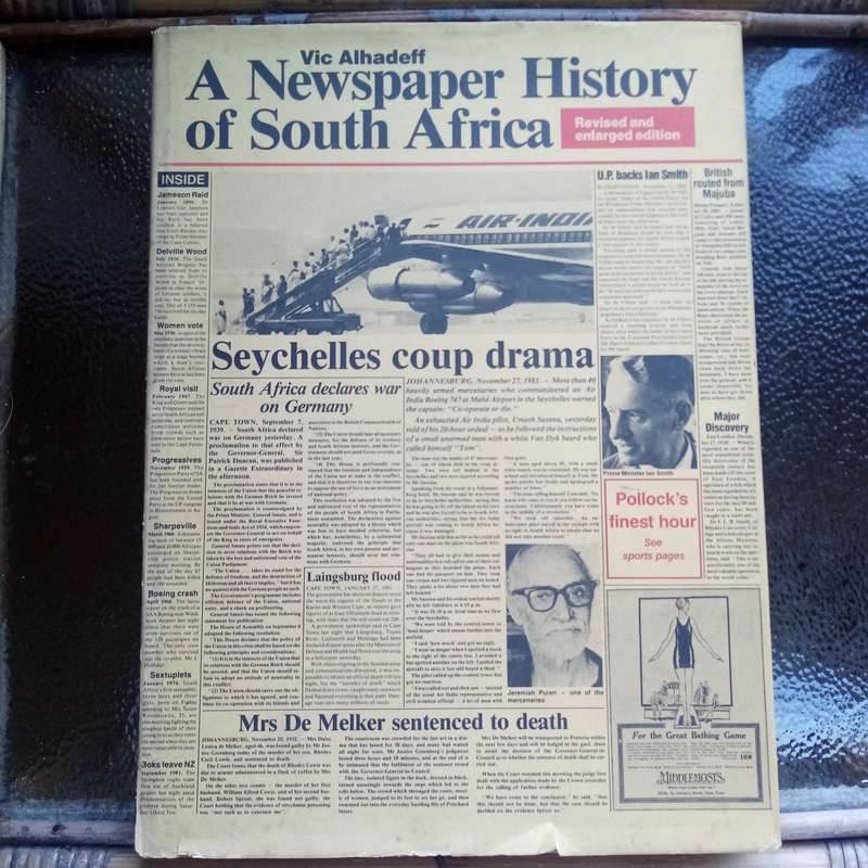 A Newspaper History of South Africa: Insightful Perspectives by Vic Alhadeff