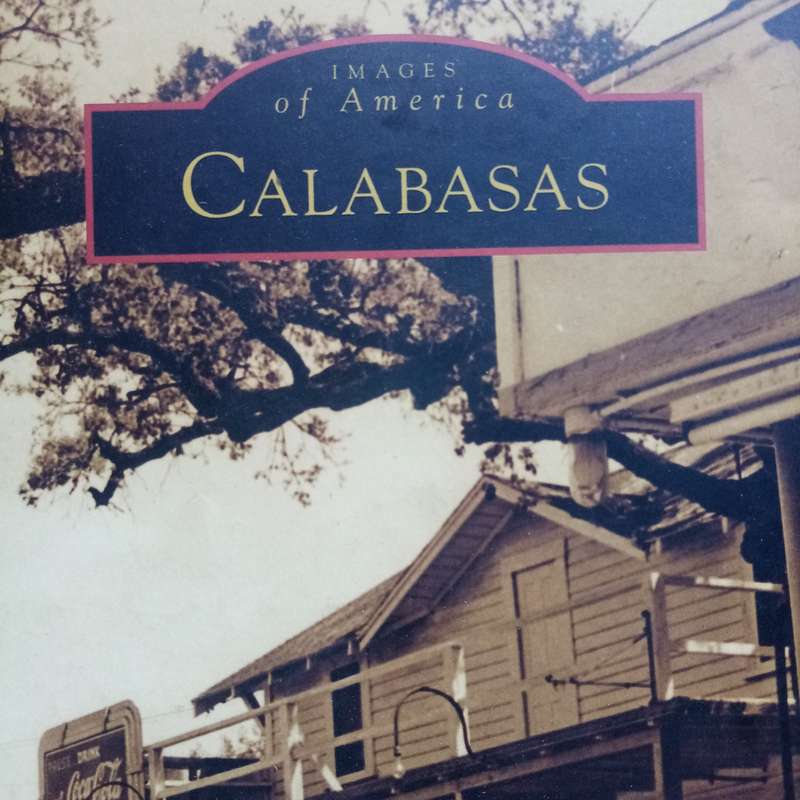 Calabasas (Images of America) by Cimberly Castellon - Explore Rich Local History