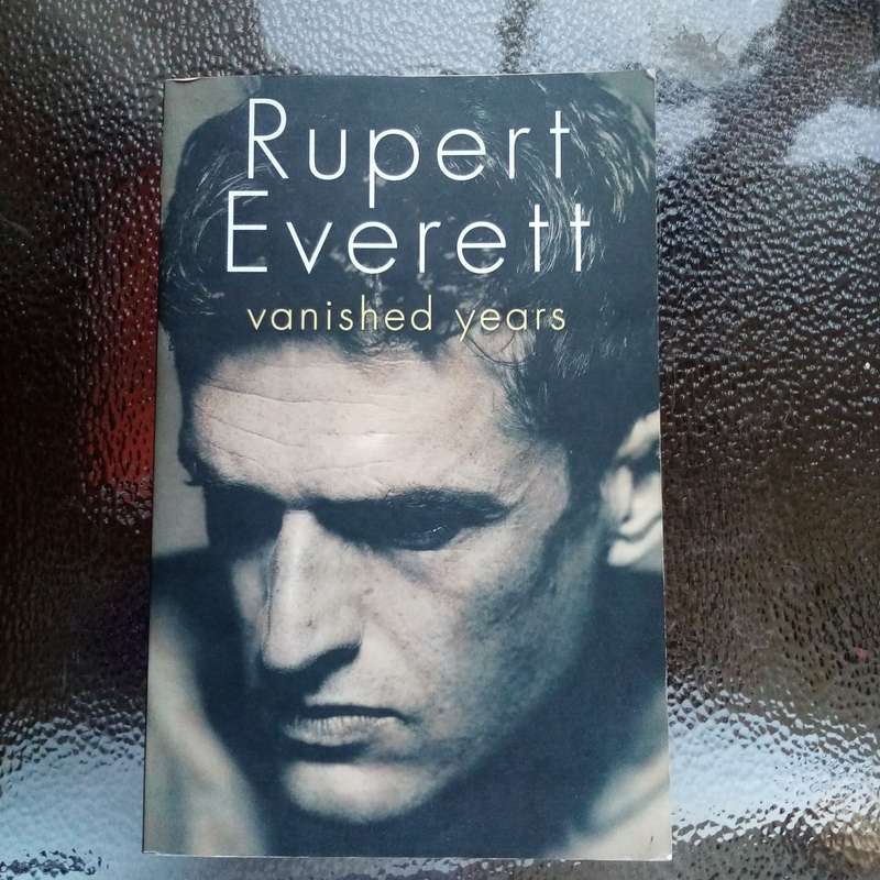 Vanished Years by Rupert Everett - A Captivating Memoir of Fame and Reflection