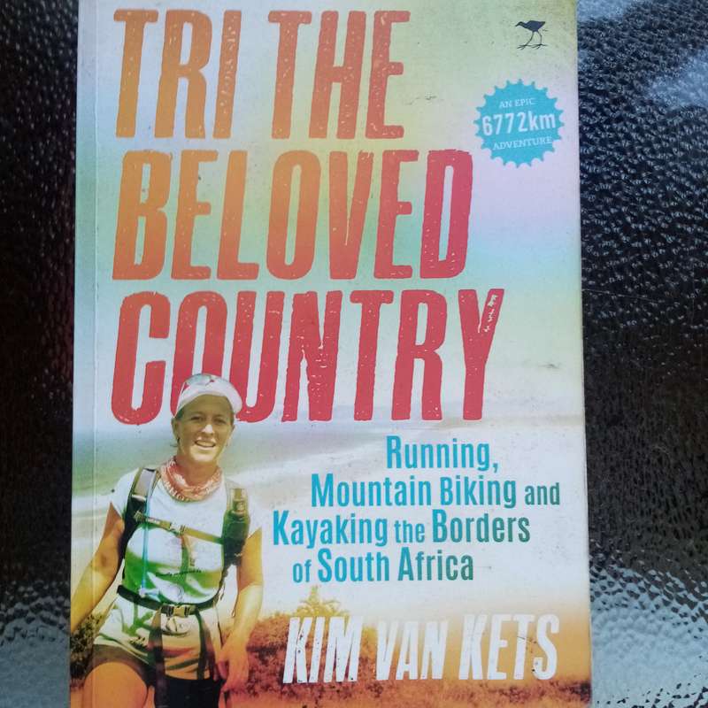 Tri the Beloved Country by Kim van Kets - Inspiring Non-Fiction Sport Journey