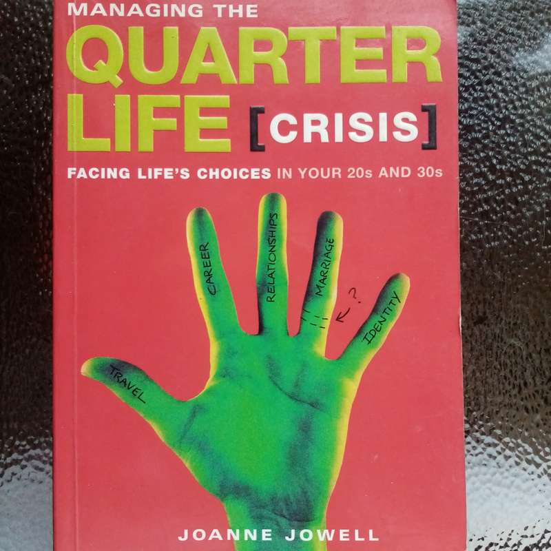 Managing the Quarter Life Crisis by Joanne Jowell - Guide to Thriving in Your 20s