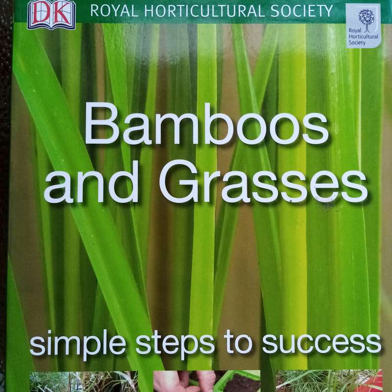Bamboo and Grasses: A Definitive Guide from the Royal Horticultural Society