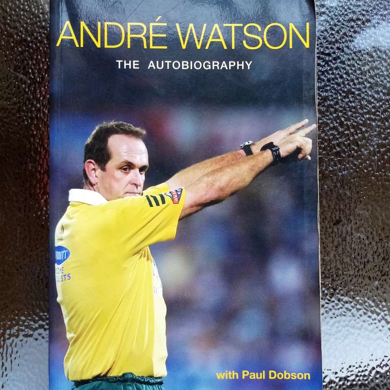 André Watson - The Autobiography with Paul Dobson