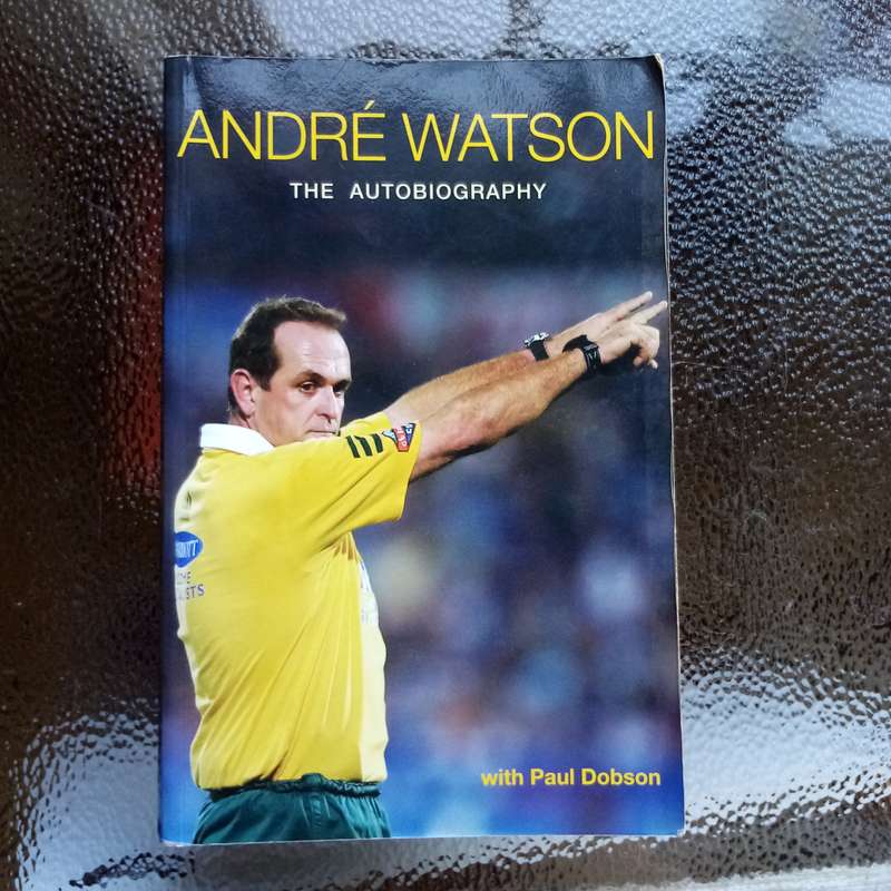 André Watson - The Autobiography with Paul Dobson
