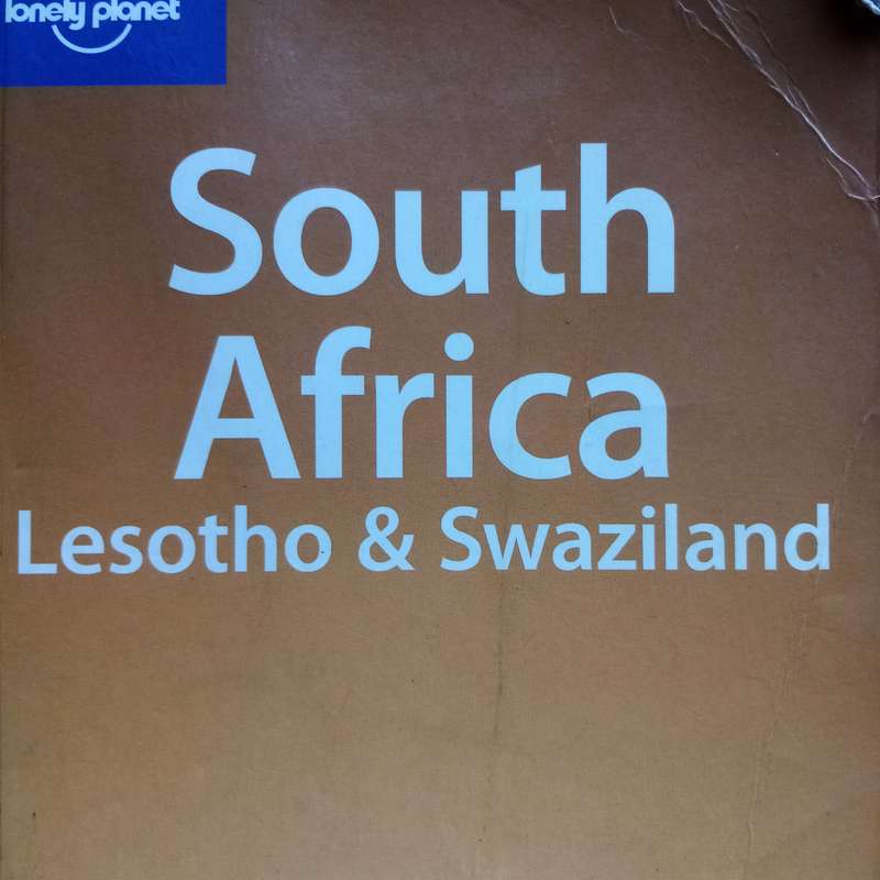 Lonely Planet: South Africa, Lesotho & Swaziland - Ultimate Travel Guide