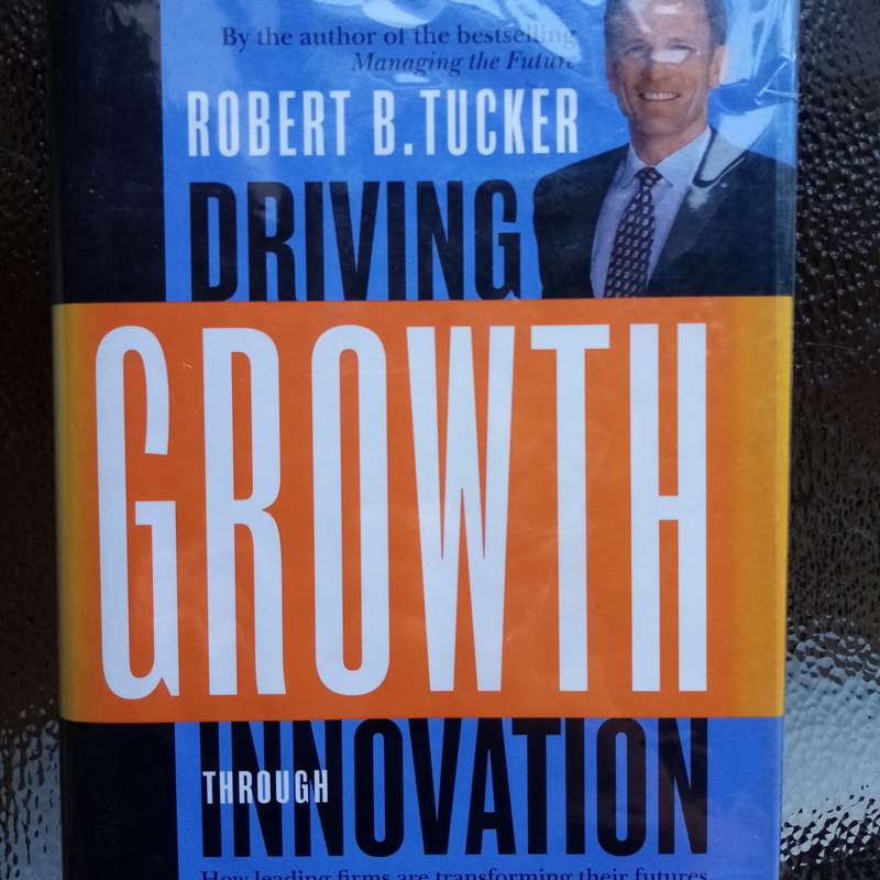 Driving Growth Through Innovation: Unlocking Success with Robert B. Tucker
