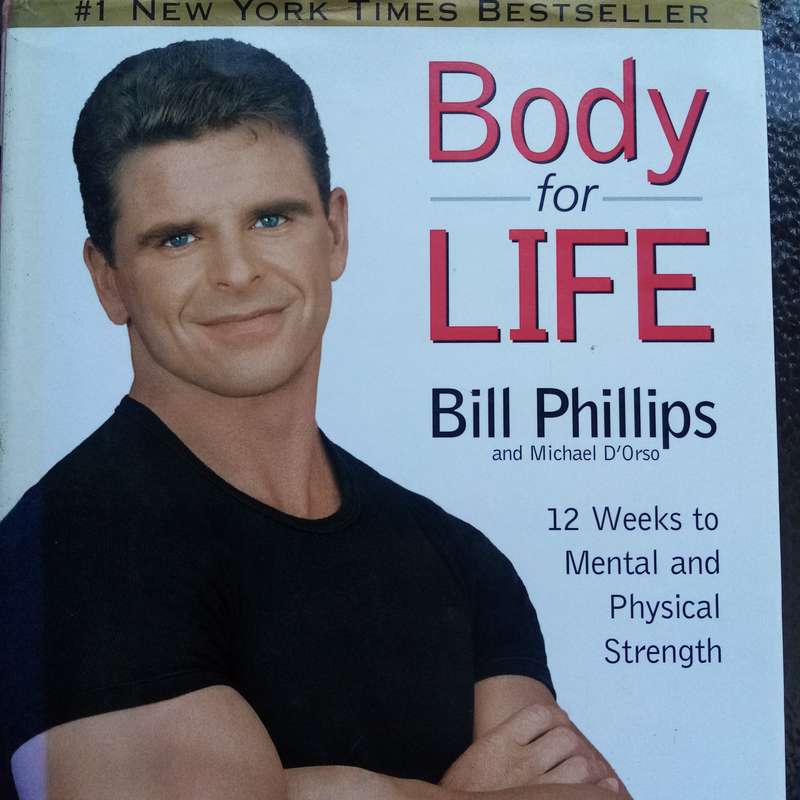 Transform Your Life: "Body for Life" by Bill Phillips  The Ultimate Fitness Guide
