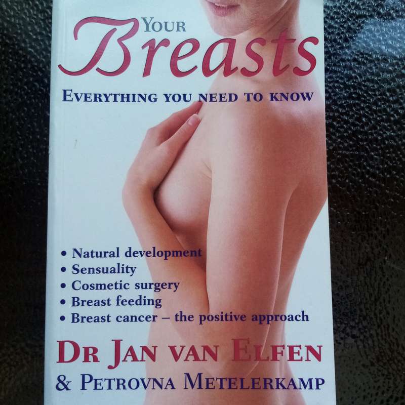 Essential Guide: "Your Breasts: Everything You Need to Know" by Jan Van Elfen & Petrovna Metelerkamp