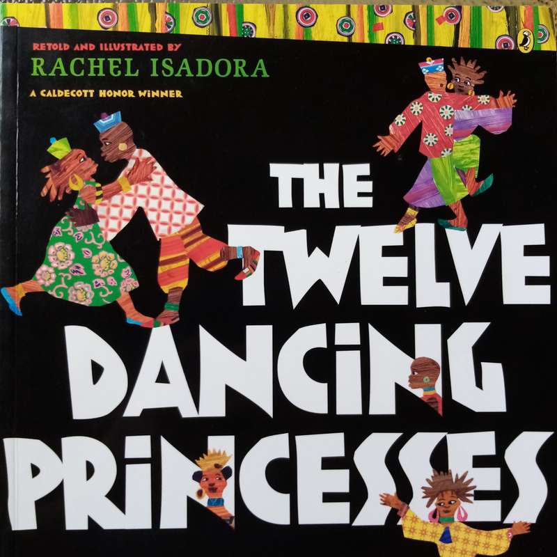 The Twelve Dancing Princesses: A Captivating Tale by Rachel Isadora