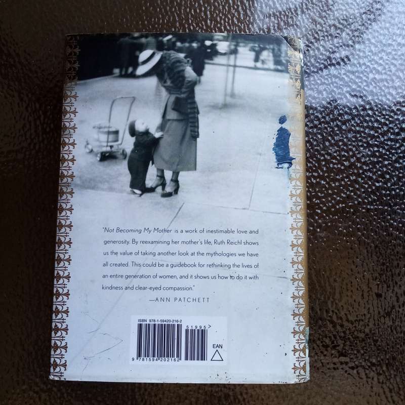 Embrace Life's Lessons: "Not Becoming My Mother" by Ruth Reichl