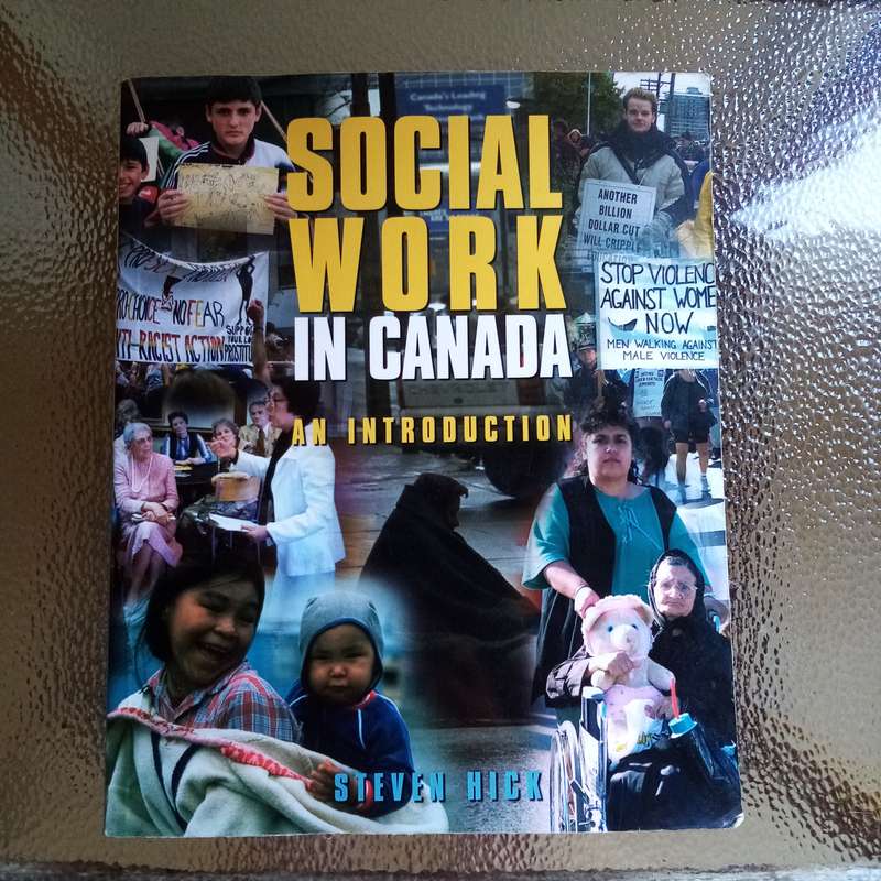 Social Work in Canada: An Introduction by Steven F. Hick - Essential Insights for Future Practition