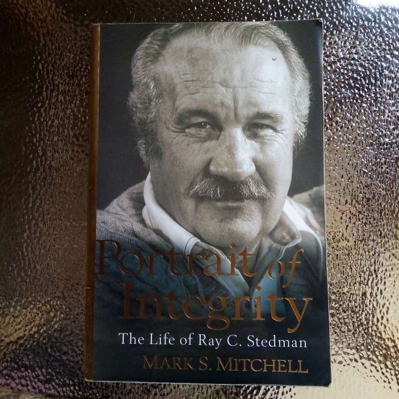 A Life of Purpose: "Portrait of Integrity"  The Life of Ray C. Stedman