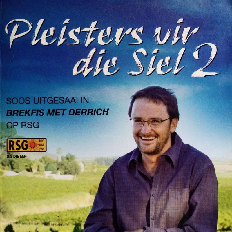 Healing Journeys: "Pleisters vir die Siel 2" by Riekert Botha