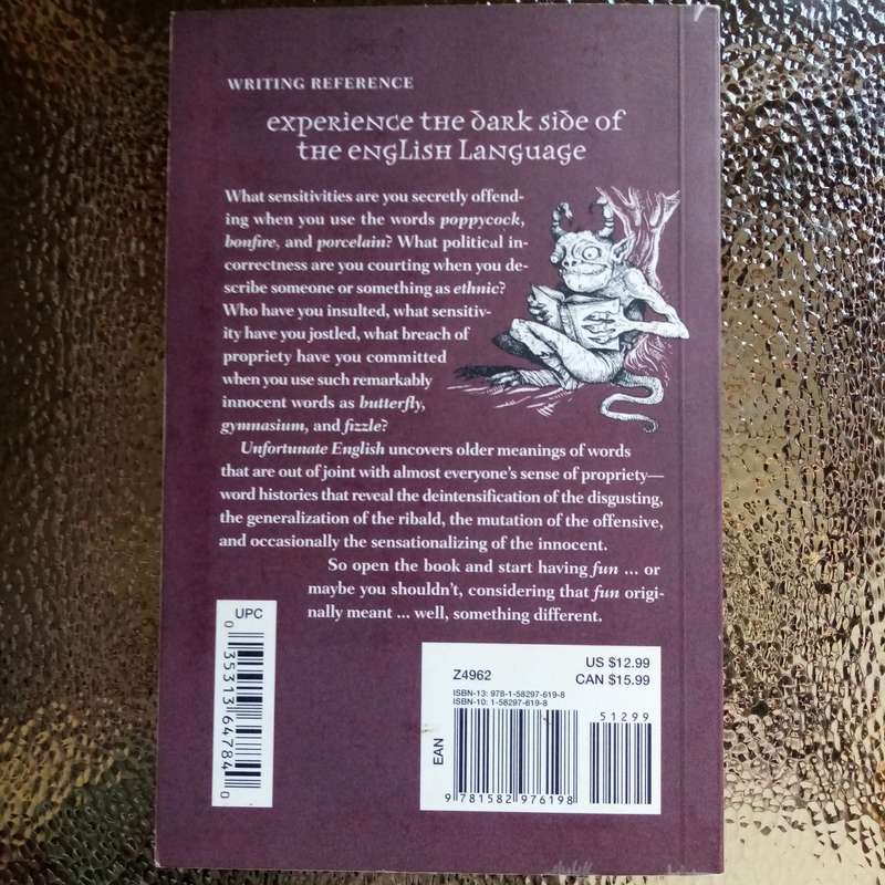 Unfortunate English: The Gloomy Truth Behind the Words by Bill Brohaugh - A Witty Exploration