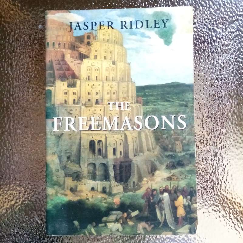 The Freemasons by Jasper Ridley - An Intriguing History of the Secret Society
