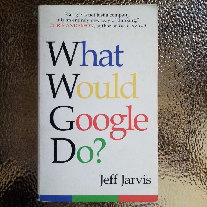 Unlocking Innovation: Lessons from "What Would Google Do?" by Jeff Jarvis