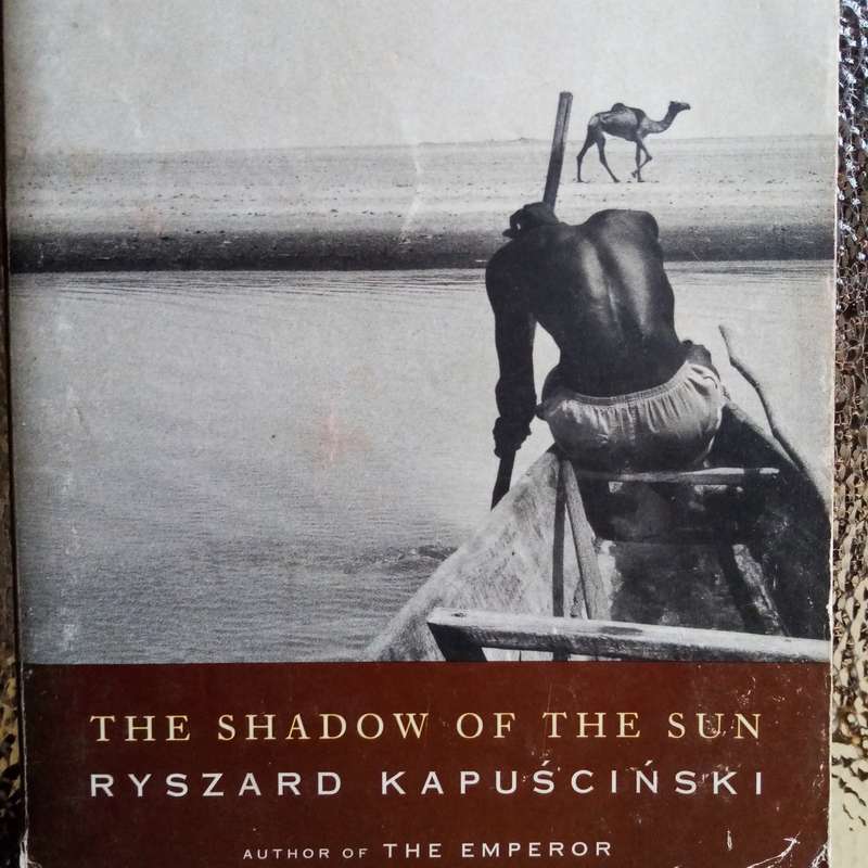 The Shadow of the Sun: My African Life by Ryszard Kapuściński - A Profound Journey Through Africa!