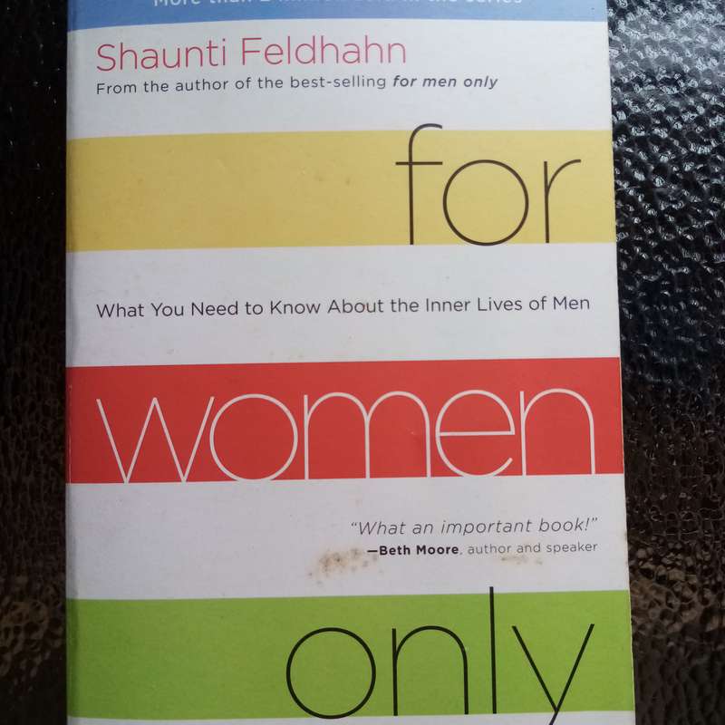 For Women Only by Shaunti Feldhahn - Essential Insights into Men's Hearts!