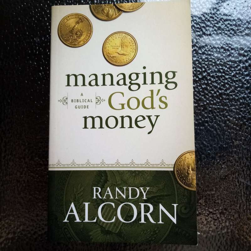 Managing God's Money by Randy Alcorn  A Practical Guide to Financial Stewardship