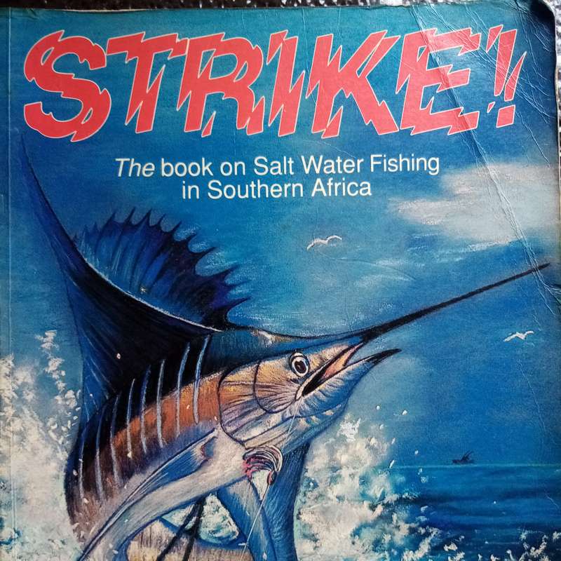 Strike: Salt Water Fishing in Southern Africa by Schoeman - Your Ultimate Fishing Guide!