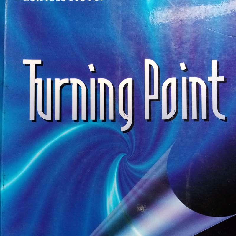 Turning Point: A Business Novel - Navigate the Challenges of Corporate Life