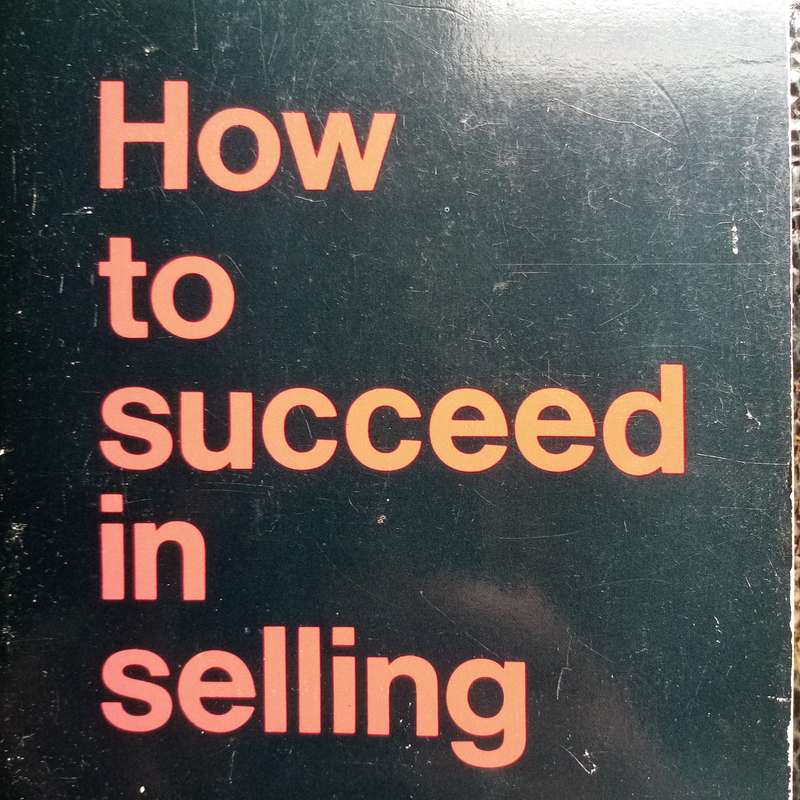 How to Succeed in Selling by Alfred Tack - Master the Art of Sales!