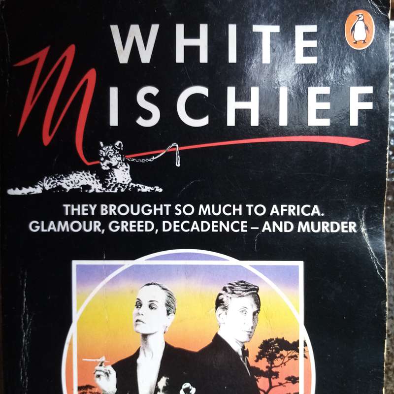 White Mischief by James Fox - A Gripping Tale of Scandal and Intrigue