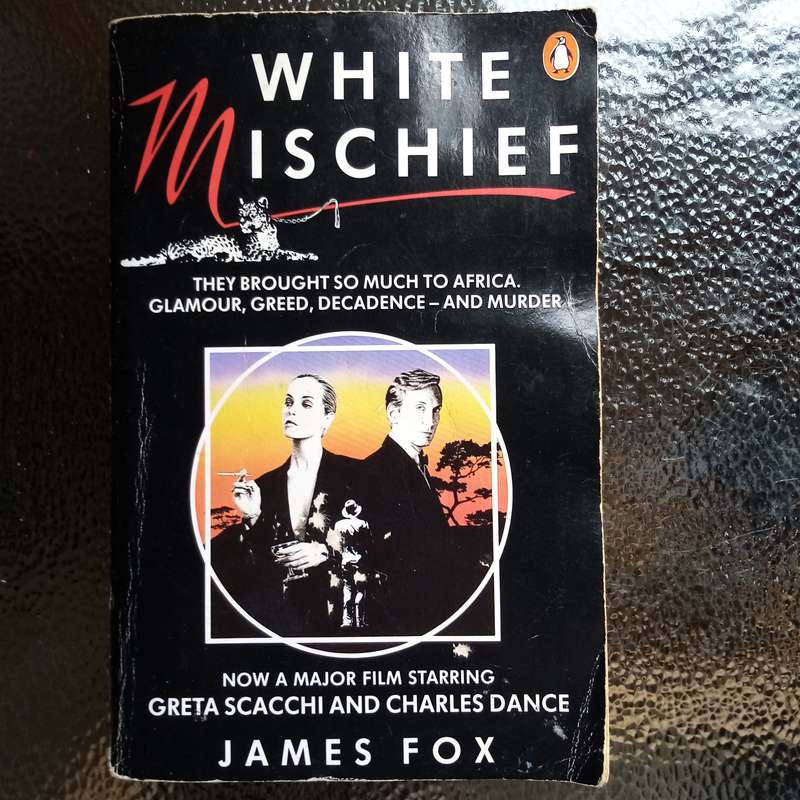 White Mischief by James Fox - A Gripping Tale of Scandal and Intrigue