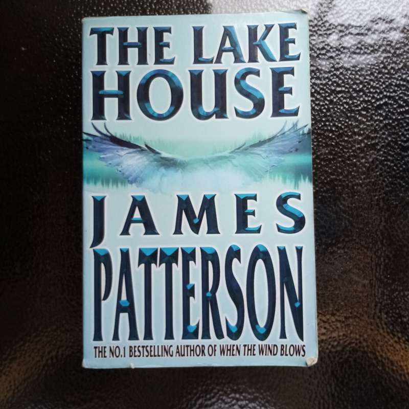 The Lake House by James Patterson - Gripping Mystery of Secrets, Suspense & Betrayal