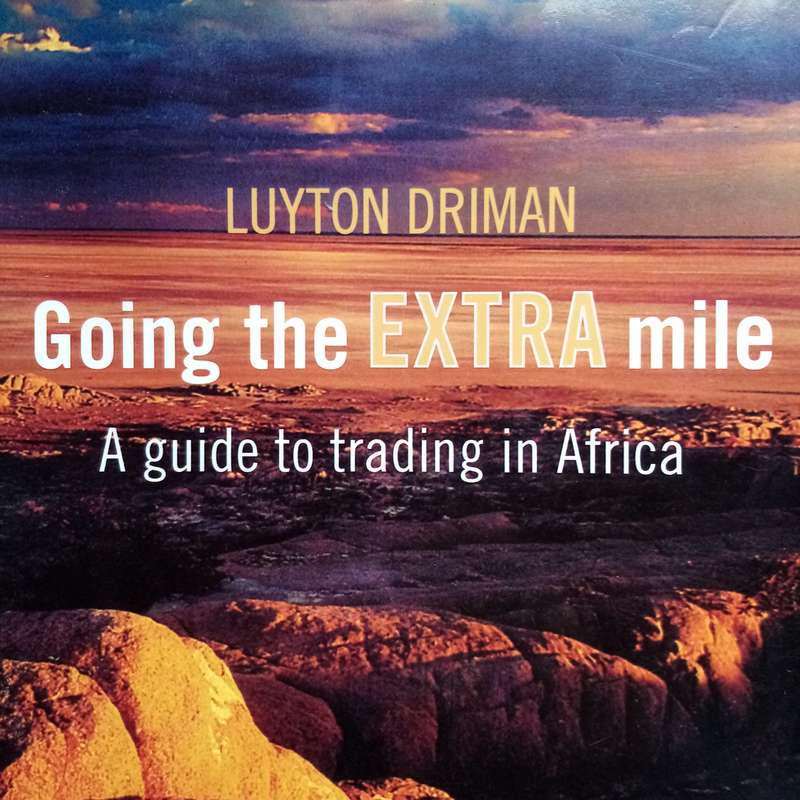 Going the Extra Mile by Luyton Driman  Your Essential Guide to Trading in South Africa