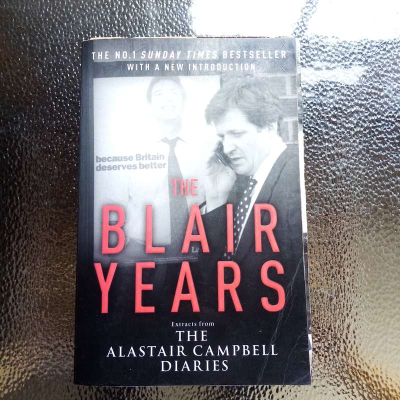 The Blair Years: Alistair Campbell Diaries  Insider Look at Politics & Power!