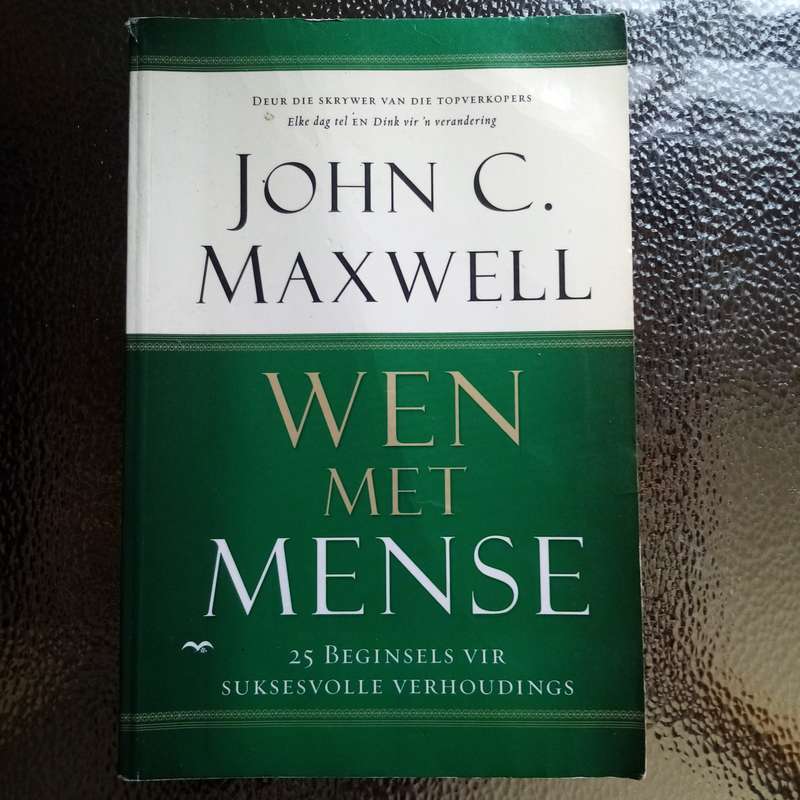 Wen Met Mense: 25 Beginsels vir Suksesvolle Verhoudings - John C. Maxwell!