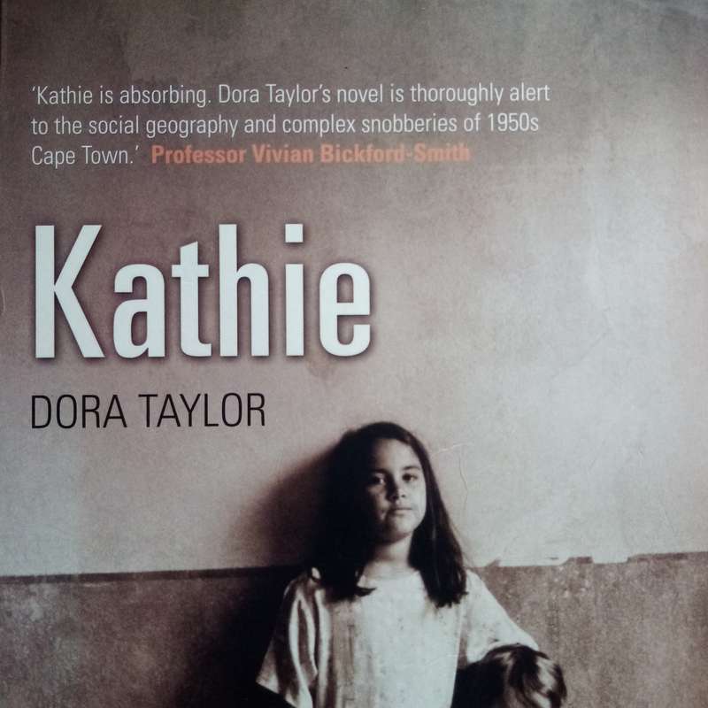 Kathie by Dora Taylor - Heartfelt Story of Love, Loss & Redemption in a Changing World! Cape Town