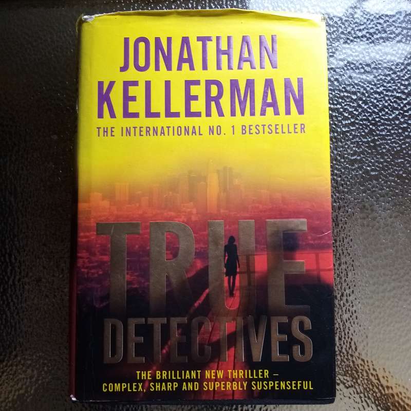True Detectives by Jonathan Kellerman - A Gripping Thriller of Crime and Conspiracy!