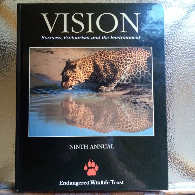 Vision of Wildlife, Ecotourism, and the Environment in Southern Africa: Ninth Annual