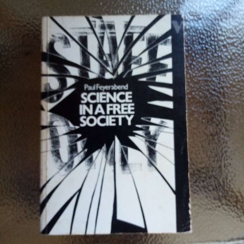 Science in a Free Society by Paul Feyerabend | Challenging the Boundaries of Scientific Knowledge