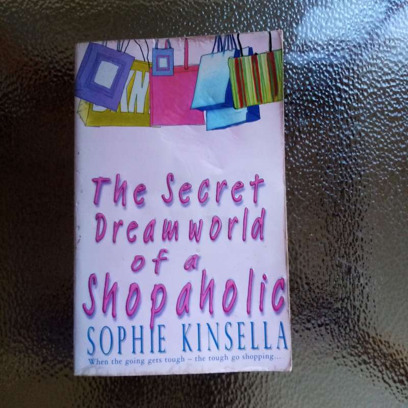The Secret Dreamworld of a Shopaholic by Sophie Kinsella | Hilarious Journey Through Consumer Cultur