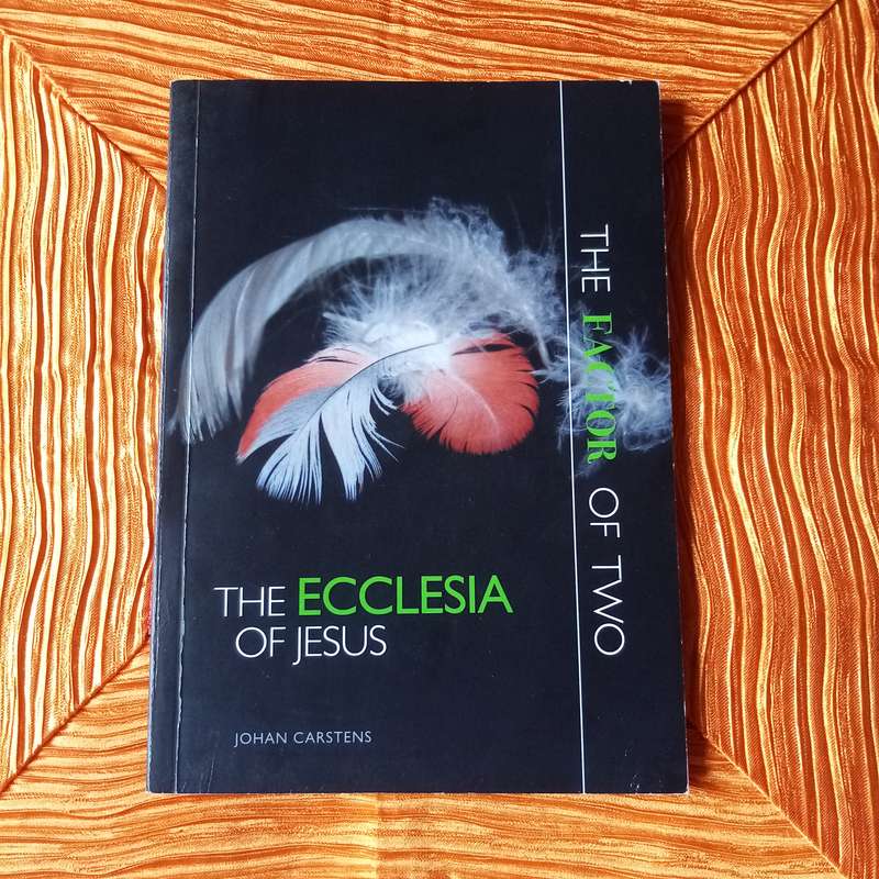 The Ecclesia of Jesus by Johan Carstens | Understanding the Biblical Church and Its Mission
