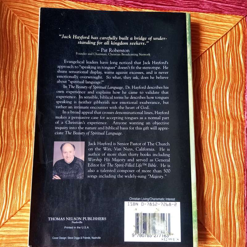 The Beauty of Spiritual Language by Jack W. Hayford | Discovering the Power of Prayer and Praise