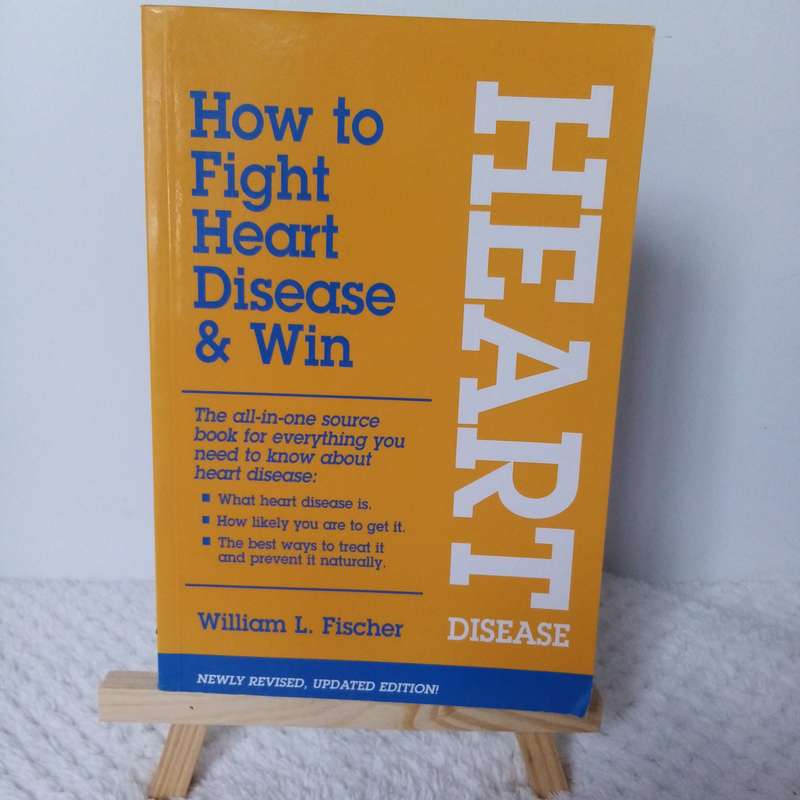 How to Fight Heart Disease and Win by William L. Fischer - Essential Strategies for Heart Health