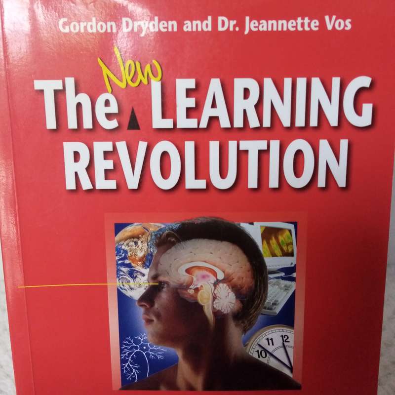 The New Learning Revolution by Gordon Dryden - Transforming Education for the 21st Century