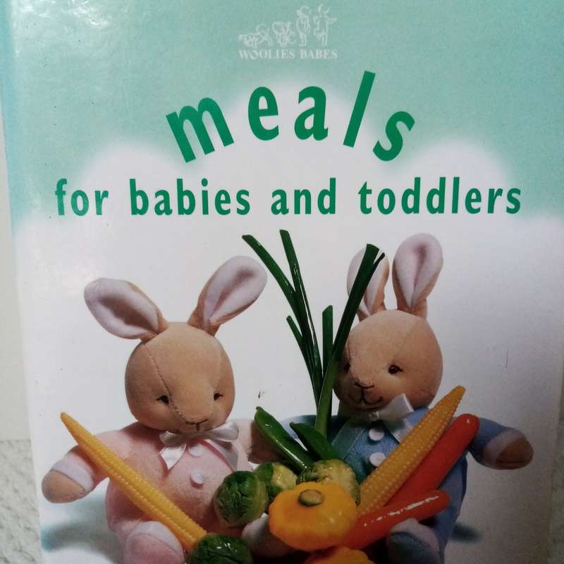 Meals for Babies and Toddlers by Deirdre Randall - Nutritious and Delicious Recipes for Growing Chil