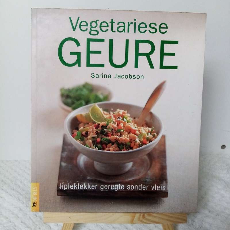 Vegetariese Geure deur Sarina Jacobson - Inspirasie vir Heerlike, Voedingsryke Vegetariese Geregte