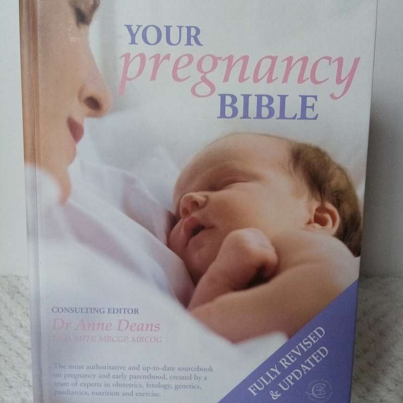 Your Pregnancy Bible by Dr. Anne Deans - The Essential Guide to a Healthy Pregnancy