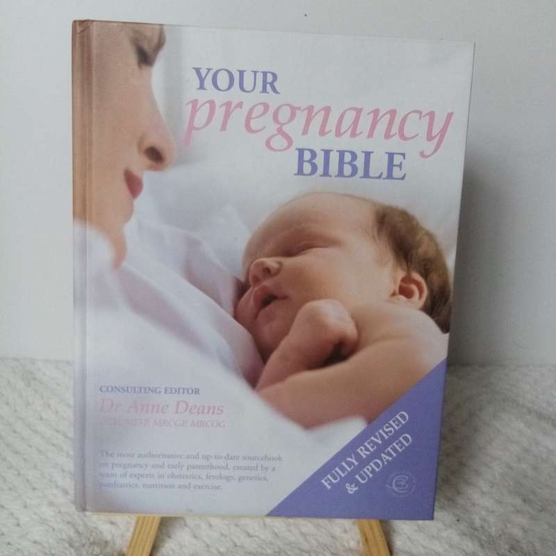 Your Pregnancy Bible by Dr. Anne Deans - The Essential Guide to a Healthy Pregnancy