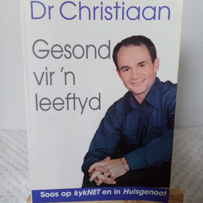 Gesond Vir 'n Leeftyd deur Dr. Christiaan - Volledige Gids vir n Gesonde Leefstyl