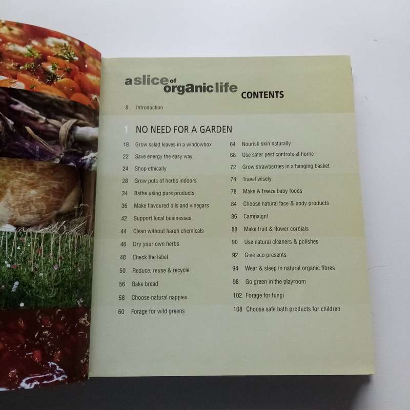 Slice of Organic Life by Sheherazade Goldsmith | A Delightful Guide to Organic Living and Gardening